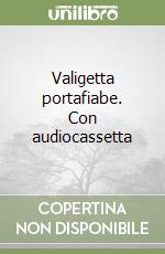 Valigetta portafiabe. Con audiocassetta (3) libro