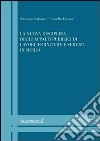 La nuova disciplina degli appalti pubblici di lavori, forniture e servizi in Sicilia. Volume di aggiornamento: «Le novità negli appalti pubblici in Sicilia...» libro