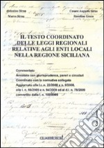 Il testo coordinato delle leggi regionali relative agli enti locali nella Regione Siciliana. Con CD-ROM