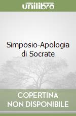 Simposio-Apologia di Socrate