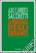 La democrazia degli erranti e la coerenza ecobiologica libro