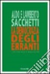 La democrazia degli erranti e la coerenza ecobiologica libro