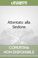 Attentato alla Sindone