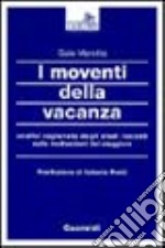 I moventi della vacanza libro