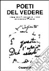 Poeti del vedere. Omaggio dei poeti visivi a Giacomo Leopardi nel bicentenario della nascita. Catalogo della mostra libro