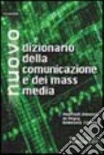 Nuovo dizionario della comunicazione e dei mass media libro