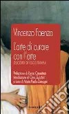 L'arte di curare con l'arte. Discorsi di psicoterapia libro