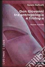 Don Giovanni tra antropologia e filologia