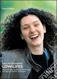 Low life