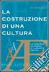 La costruzione di una cultura. La letteratura norvegese in traduzione italiana libro