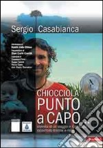 Chiocciola punto a capo. Cronaca di un viaggio in Cambogia raccontato tramite e-mail. Con CD Audio libro