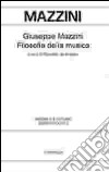 Filosofia della musica. Forme musicali, progetto politico e riscatto sociale nell'ideale rivoluzionario libro