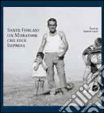 Sante Forlani. Un muratore che fece impresa libro