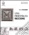 Villa Mussolini. Una finestra su Riccione libro