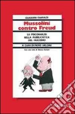 Mussolini contro Freud. La psicanalisi della pubblicistica del fascismo