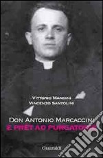 Don Antonio Marcaccini. E Prèt ad Purgatorie