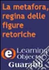 La metafora, regina delle figure retoriche. CD-ROM libro di Lombardi Barbara Battistoni N. (cur.)