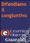 Difendiamo il congiuntivo. CD-ROM libro