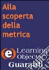 Alla scoperta della metrica. CD-ROM libro