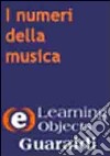 I numeri della musica. CD-ROM libro