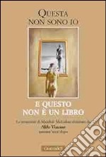 Questa non sono io. E questo non è un libro. Le intuizioni di Mashall McLuhan rivisitate da Aldo Vincent quarant'anni dopo