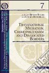 Transnational migration, cosmopolitanism and dis-located borders libro