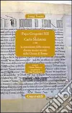 Papa Gregorio XII e Carlo Malatesti. O sia la cessazione dello scisma durato mezzo secolo nella chiesa di Roma, Rimini. libro