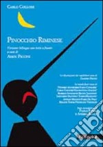 Pinocchio riminese. Con testo romagnolo a fronte libro