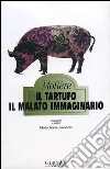 Il tartufo - Il malato immaginario. E-book. Formato PDF ebook