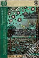 Intorno a Galileo. La storia della fisica e il punto di svolta galileiano