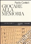 Giocare alla memoria libro