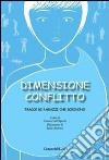 Dimensione conflitto. Tracce di ragazzi che scrivono libro