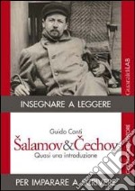 Salamov&Cechov. Quasi una introduzione