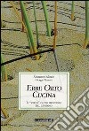 Erbe orto cucina. Il «verde» gusto medievale del giardino libro