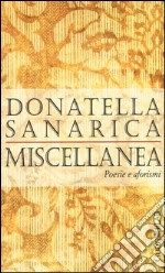 Miscellanea. Poesie e aforismi libro