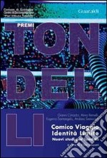 Comico, viaggio, identità, limite. Nuovi studi per Tondelli