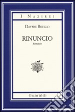 Rinuncio libro