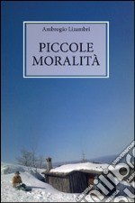 Piccole moralità libro