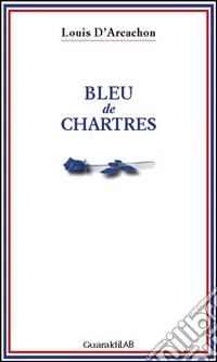 Bleu de Chartres libro