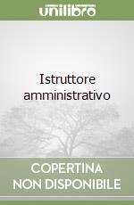 Istruttore amministrativo libro
