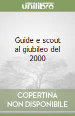 Guide e scout al giubileo del 2000