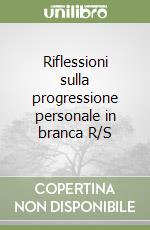 Riflessioni sulla progressione personale in branca R/S libro