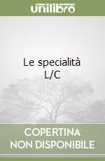 Le specialità L/C libro