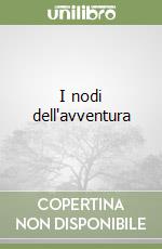 I nodi dell'avventura libro