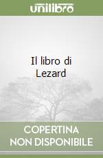 Il libro di Lezard libro