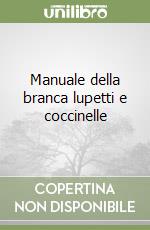 Manuale della branca lupetti e coccinelle