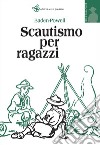 Scautismo per ragazzi libro