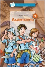 Aggiustatutto. Ediz. illustrata libro