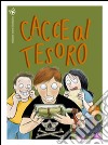 Cacce al tesoro libro