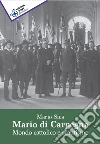 Mario di Carpegna. Mondo cattolico e scautismo libro di Sica Mario